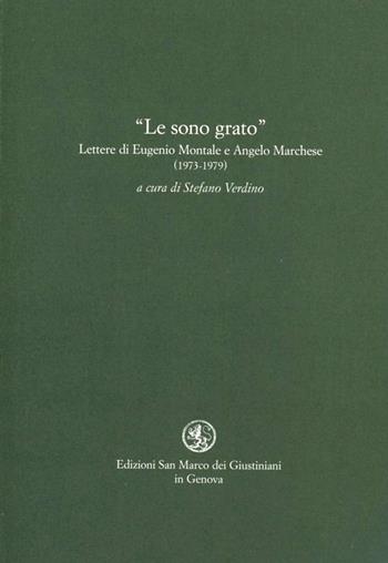 Le sono grato. Lettere (1973-1979) - Eugenio Montale, Angelo Marchese - Libro San Marco dei Giustiniani 2002, Quaderni del tempo | libraccio.click