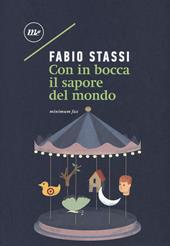 Con in bocca il sapore del mondo