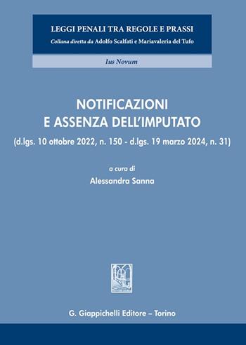 Notificazioni e assenza dell'imputato. (D.lgs. 10 ottobre 2022, n. 150 - D.lgs. 19 marzo 2024, n. 31) - Giovanni Paolo Voena, Fabio Salvatore Cassibba - Libro Giappichelli-Linea Professionale 2024, Leggi penali tra regole e prassi | libraccio.click