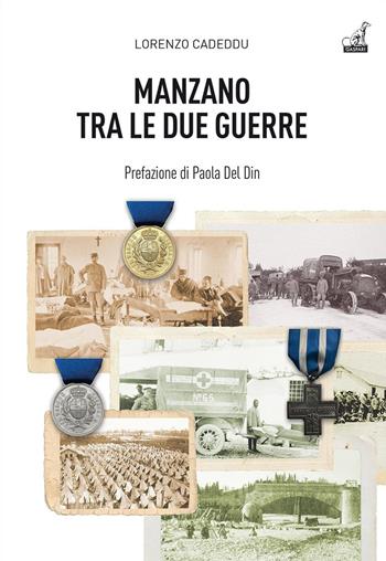 Manzano tra le due guerre - Lorenzo Cadeddu - Libro Gaspari 2024, Storica | libraccio.click