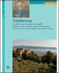 Valtiberina. An itinerary of colour and light - Alberta Piroci Branciaroli - Libro Aska Edizioni 2009, Itinere | libraccio.click