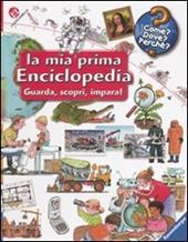 La mia prima enciclopedia. Guarda, scopri, impara! Ediz. illustrata