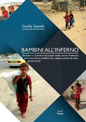 Bambini all'inferno - Cecilia Gentile - Libro Casa Editrice Pagine 2024 | libraccio.click
