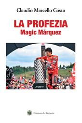 La profezia. Magic Márquez