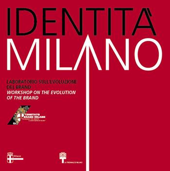 Identità di Milano. Ediz. italiana e inglese  - Libro Corraini 2015 | libraccio.click