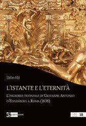 L'istante e l’eternità. L'ingresso trionfale di Giovanni Antonio d’Eggenberg a Roma (1638)