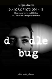 Microfiction. Il racconto breve in 200 film. Vol. 2: Da Cinico TV a Yorgos Lanthimos