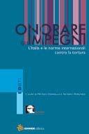 Onorare gli impegni. L'Italia e le norme internazionali contro la tortura  - Libro Sinnos 2006, Segni. I dati | libraccio.click