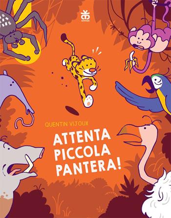 Attenta piccola pantera! Ediz. illustrata - Quentin Vijoux - Libro Sinnos 2023, LeggimiPRIMA | libraccio.click