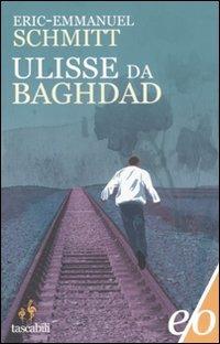 Ulisse da Baghdad - Eric-Emmanuel Schmitt - Libro E/O 2012, Tascabili e/o | libraccio.click