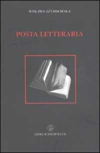 Posta letteraria ossia come diventare (o non diventare) scrittore - Wislawa Szymborska - Libro Libri Scheiwiller 2002, I taccuini | libraccio.click