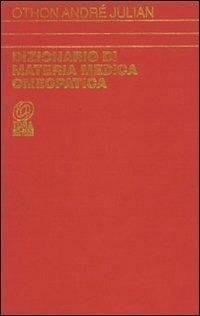 Dizionario di materia medica omeopatica. Vol. 2 - André Julian Othon - Libro Nuova IPSA 1994, Homoeopathica | libraccio.click