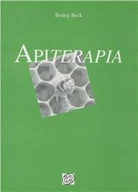 Apiterapia - Bodog Beck - Libro Nuova IPSA 1999, Empedoclea | libraccio.click
