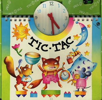 Tic tac - Gloria Francella, Giovanna Mantegazza - Libro La Coccinella 1994 | libraccio.click