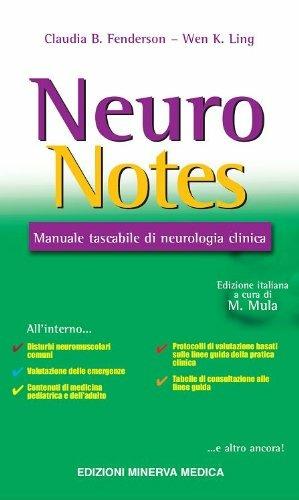 Neuro notes. Manuale tascabile di neurologia clinica - Claudia B. Fenderson, Wen K. Ling - Libro Minerva Medica 2010 | libraccio.click