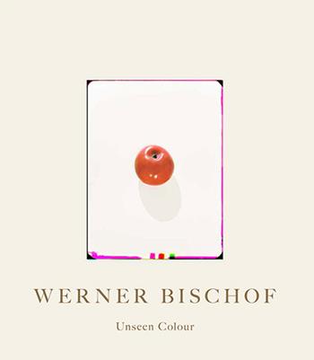 Werner Bischof. Unseen Colour. Ediz. a colori  - Libro Casagrande 2023, Masi Lugano | libraccio.click