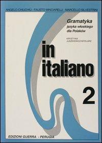 In italiano. Supplemento in polacco. Vol. 2 - Angelo Chiuchiù, Fausto Minciarelli, Marcello Silvestrini - Libro Guerra Edizioni 2019 | libraccio.click