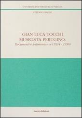 Gian Luca Tocchi musicista perugino. Documenti e testimonianze (1934-1950)