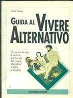 Guida al vivere alternativo - David Harvey - Libro Gremese Editore 1997, Le calìe | libraccio.click