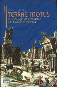 Terrae motus. La sismologia da Eratostene allo tsunami di Sumatra - Michele Dragoni - Libro UTET Università 2005, Frontiere | libraccio.click