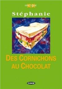 Cornichons au chocolat (Des). Con CD Audio - Stéphanie - Libro Black Cat-Cideb 1996, Vingtième | libraccio.click
