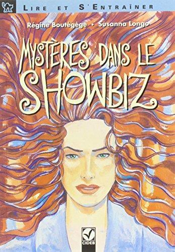 Mystères dans le Showbiz. Per le Scuole. Con audiocassetta - Régine Boutégège, Susanna Longo - Libro Black Cat-Cideb 1996, Lire et s'entraîner | libraccio.click