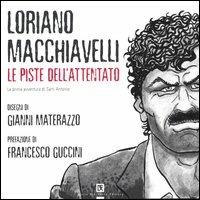 Le piste dell'attentato - Loriano Macchiavelli - Libro Flaccovio Dario 2005 | libraccio.click