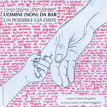 Uomini (non) da bar. Un possibile già esiste - Cristiana Ottaviano, Alberto Schioppetti - Libro Lubrina Bramani Editore 2025 | libraccio.click