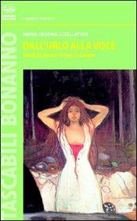 Dall'urlo alla voce. Studi su Rosso di San Secondo - Maria Cristina Uccellatore - Libro Bonanno 2007, Tascabili Bonanno. Cinema e spettacoli | libraccio.click