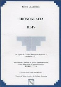 Cronografia vol. 3-4: Dal regno di Eraclio al regno di Romano II (610-948 d. C.). - Leone Grammatico - Libro EDAS 2009 | libraccio.click
