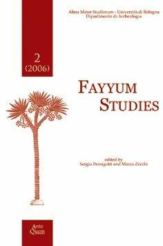 Fayyum studies (2006). Vol. 2  - Libro Ante Quem 2006 | libraccio.click