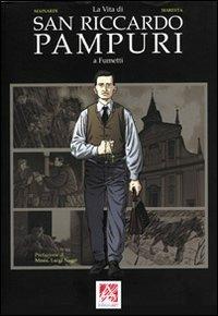La vita di san Riccardo Pampuri a fumetti - Alessandro Mainardi - Libro Art 2006 | libraccio.click