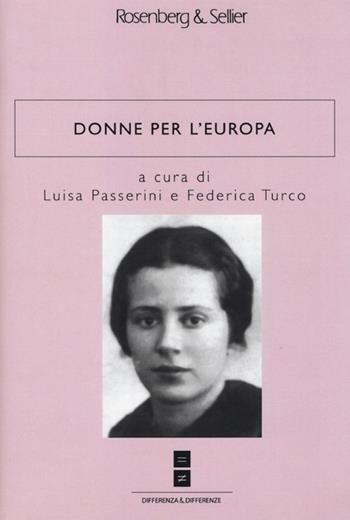 Donne per l'Europa  - Libro Rosenberg & Sellier 2013, Differenza&Differenze | libraccio.click