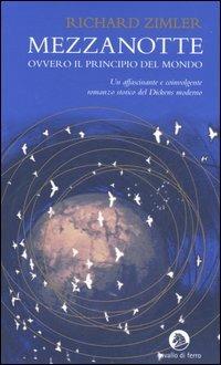 Mezzanotte, ovvero il principio del mondo - Richard Zimler - Libro Cavallo di Ferro 2006 | libraccio.click