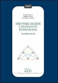 Strutture discrete e misurazione in psicologia - Eraldo Nicotra, Giulio Vidotto, Loredana Bottazzi - Libro LED Edizioni Universitarie 2006, I manuali | libraccio.click