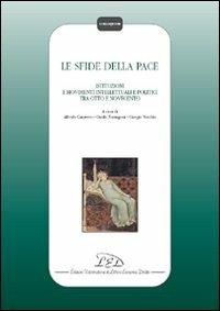 Le sfide della pace. Istituzioni, movimenti intellettuali e politici tra Otto e Novecento - Alfredo Canavero, Guido Formigoni, Giorgio Vecchio - Libro LED Edizioni Universitarie 2008, Colloquium | libraccio.click