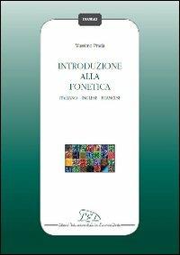 Introduzione alla fonetica. Italiano, inglese, francese - Massimo Prada - Libro LED Edizioni Universitarie 2010, I manuali | libraccio.click