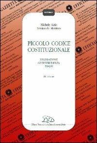 Piccolo codice costituzionale. Legislazione, giurisprudenza, prassi - Michele Ainis, Temistocle Martines - Libro LED Edizioni Universitarie 2012, Materiali | libraccio.click