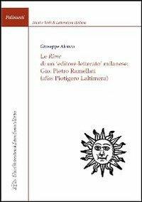 Le rime di un editore-letterato milanese: Gio. Pietro Ramellati (alis Piotigero Laltimera) - Giuseppe Alonzo - Libro LED Edizioni Universitarie 2013, Palinsesti | libraccio.click