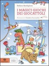 I magici giochi dei giocattoli. Ediz. illustrata