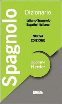 Dizionario Herder italiano-spagnolo, español-italiano - GIORDANO ANNA - Libro Logos 2012 | libraccio.click