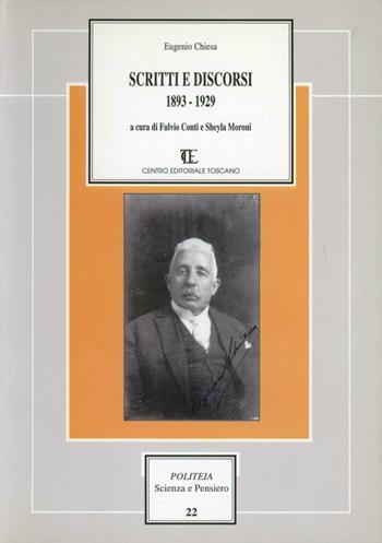 Scritti e discorsi - Eugenio Chiesa - Libro Centro Editoriale Toscano 2003, Politeia.Scienza e pensiero | libraccio.click