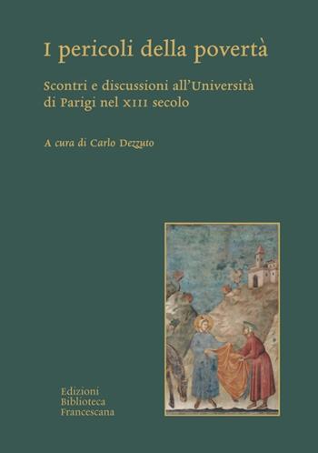 I pericoli della povertà  - Libro Biblioteca Francescana 2022, Doctor Seraphicus. Bibliotheca | libraccio.click