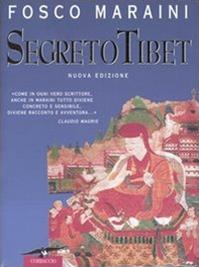 Segreto Tibet - Fosco Maraini - Libro Corbaccio 1998, Exploits | libraccio.click