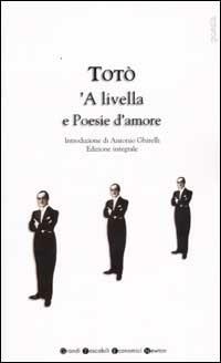 Livella e poesie d'amore ('A) - Totò - Libro Newton Compton Editori 2007, Grandi tascabili economici | libraccio.click