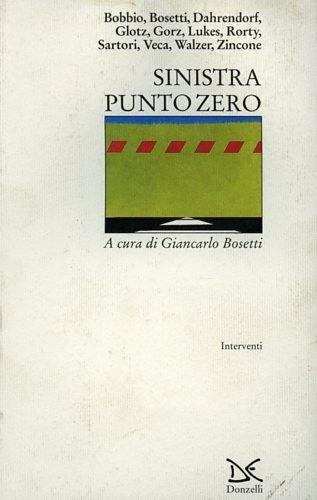 Sinistra punto zero  - Libro Donzelli 1993, Interventi | libraccio.click