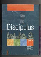 Discipulus. Tomo 4. Modulo 3-4: Sintassi del verbo e del periodo. Per i Licei e gli Ist. Magistrali