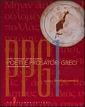 Poeti e prosatori greci. Antologia dei lirici dell'età arcaica all'ellenismo. Per il Liceo classico. Con espansione online