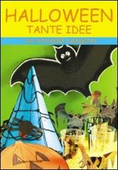 Halloween. Tante idee. Con cartamodelli e spiegazioni. Ediz. illustrata