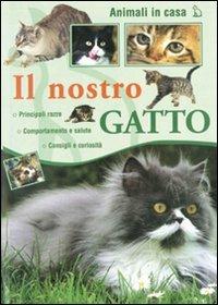 Il nostro gatto  - Libro Il Castello 2009, Animali | libraccio.click